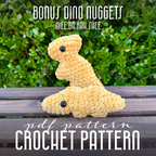 The Bonus Dino Nugget Crochet Patterns